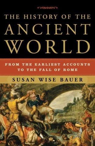 La historia del mundo antiguo: desde las primeras cuentas a la caída de Roma