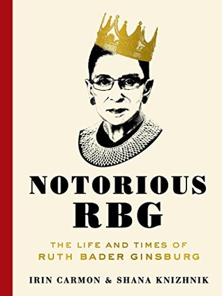 Notorious RBG: La vida y los tiempos de Ruth Bader Ginsburg