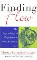 Encontrar el flujo: La psicología del compromiso con la vida cotidiana