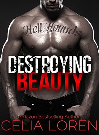 Destruir la belleza: Hell Hounds MC