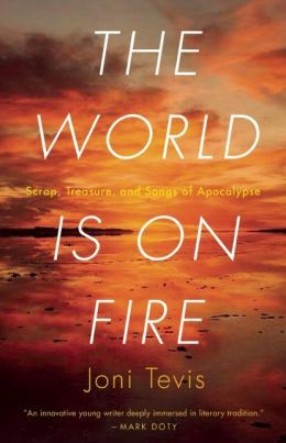 El mundo está en llamas: chatarra, tesoro y canciones del Apocalipsis