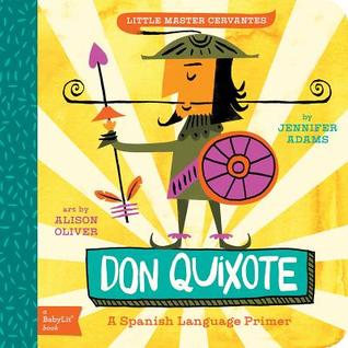 Don Quijote: Una introducción al lenguaje de BabyLit® Spanish Language