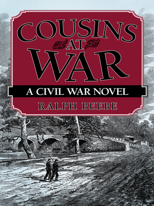 Primos en guerra: una novela de la guerra civil