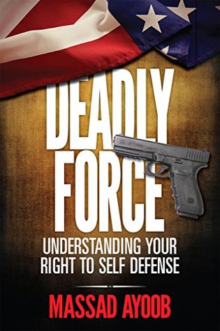 Deadly Force - Comprender su derecho a la autodefensa