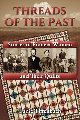 Hilos del pasado: historias de mujeres pioneras y sus edredones