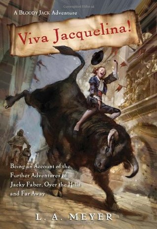Viva Jacquelina! Ser una cuenta de las aventuras de Jacky Faber, sobre las colinas y lejos