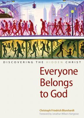 Cada uno pertenece a dios: Descubriendo al Cristo ocultado