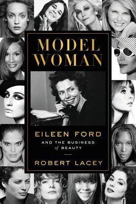 Model Woman: Eileen Ford y el negocio de la belleza