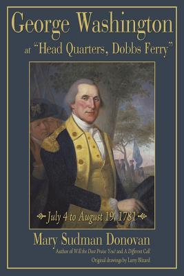 George Washington en la Sede, Dobbs Ferry: 4 de julio al 19 de agosto de 1781