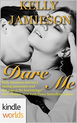 Dare To Love Series: Dare Me