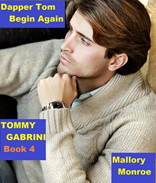 Tommy Gabrini 4: Dapper Tom Comenzar de nuevo