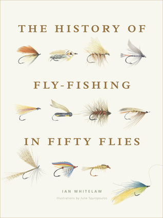 Historia de la pesca con mosca en cincuenta moscas