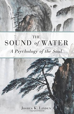 El sonido del agua: una psicología del alma