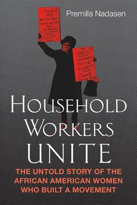 Los trabajadores domésticos se unen: la historia no contada de las mujeres afroamericanas que construyeron un movimiento