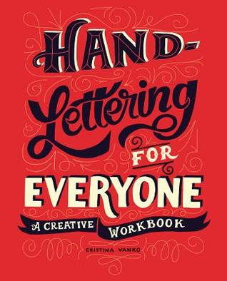 Hand-Lettering para todos: un libro de ejercicios creativo