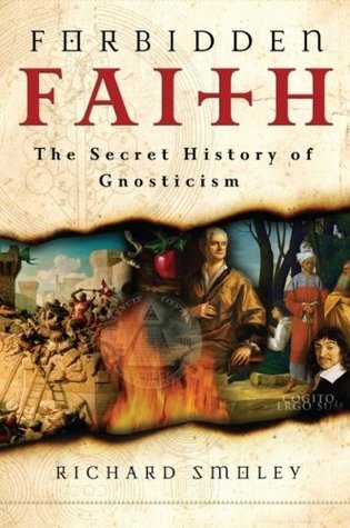 La fe prohibida: La historia secreta del gnosticismo