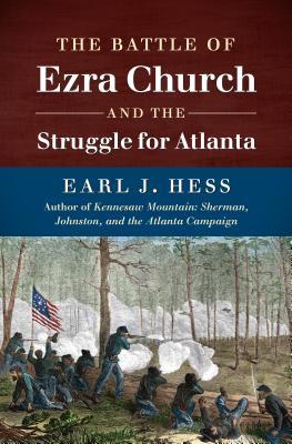 La Batalla de la Iglesia de Ezra y la Lucha por Atlanta