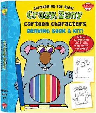 Crazy, Zany Personajes de dibujos animados Libro de dibujo y Kit: Incluye todo lo que necesita para dibujar personajes de dibujos animados locos