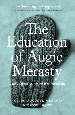 La Educación de Augie Merasty: Una Memoria de Residencias