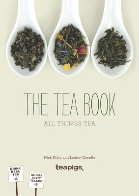 El libro del té: Todas las cosas té