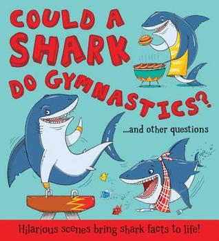 ¿Podría un tiburón hacer gimnasia ?: escenas hilarantes traer hechos de tiburón a la vida