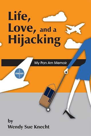 La vida, el amor y un secuestro: My Pan Am Memoir