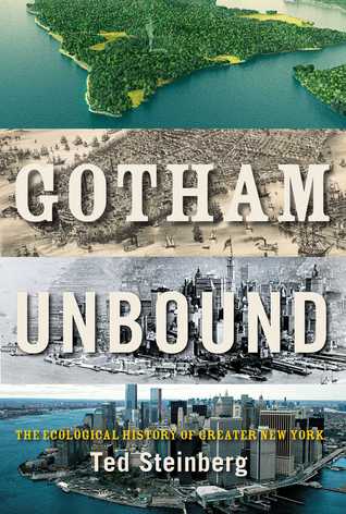 Gotham Unbound: La Historia Ecológica del Gran Nueva York