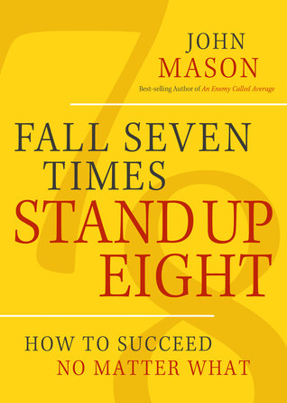 Otoño siete veces Stand Up Ocho: Cómo tener éxito No importa qué