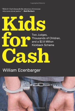 Kids for Cash: dos jueces, miles de niños y un esquema de retrocesos de $ 2.6 millones