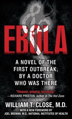 Ebola: Una novela del primer brote, por un médico que estaba allí