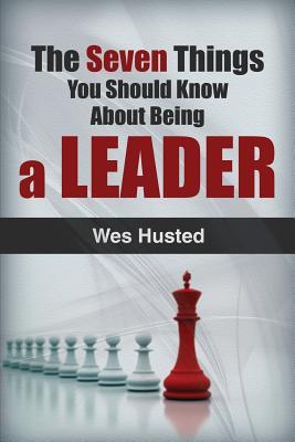 Las siete cosas que usted debe saber sobre ser un líder