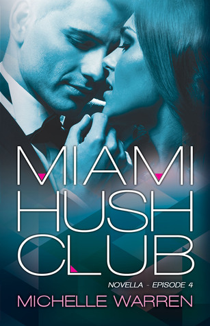 Miami Hush Club: Episodio 4