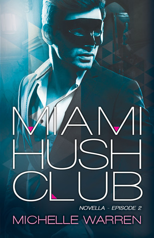 Miami Hush Club: Episodio 2