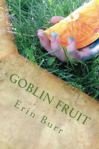 Goblin Fruit