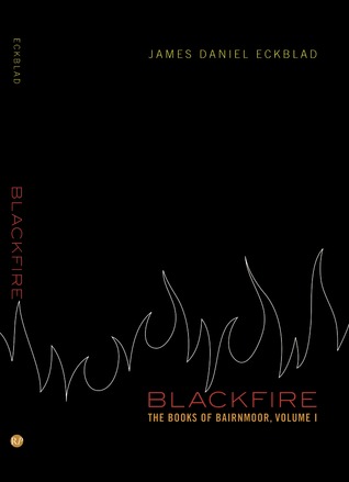 Blackfire (Los Libros de Bairnmoor, Volumen I)