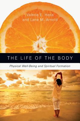 La Vida del Cuerpo: Bienestar Físico y Formación Espiritual