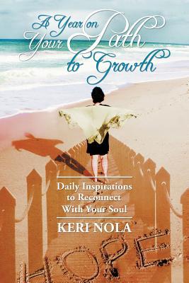 Un año en tu camino hacia el crecimiento: inspiraciones diarias para volver a conectar con tu alma