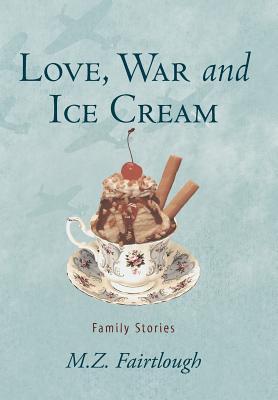 Amor, guerra y helado: Historias familiares