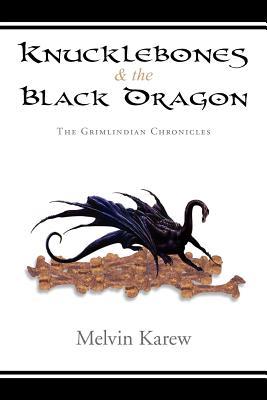 Knucklebones y el dragón negro: Las crónicas de Grimlindian