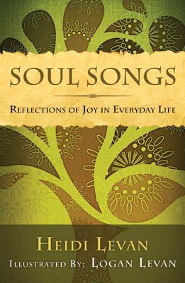 Canciones del alma: Reflexiones de la alegría en vida cotidiana