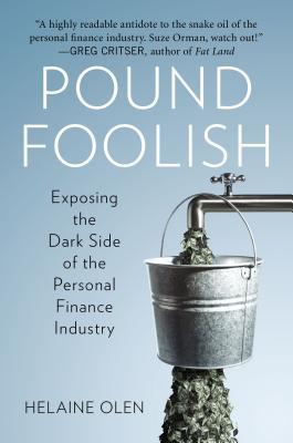 Pound Foolish: Exponer el lado oscuro de la industria de finanzas personales