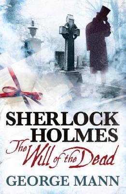 Sherlock Holmes: La Voluntad de los Muertos