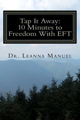 Tóquelo lejos: 10 minutos a la libertad con Eft