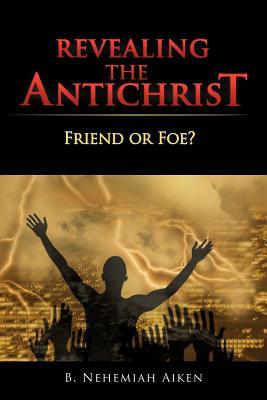 ¿Revelando al Anticristo: Amigo o enemigo?