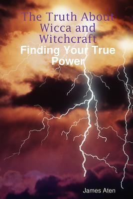 La verdad sobre Wicca y brujería Encontrar su verdadero poder