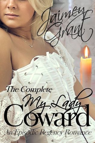 My Lady Coward: un romance de regencia episódica
