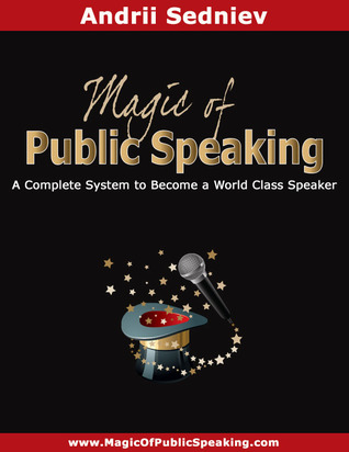 Magic of Public Speaking: un sistema completo para convertirse en un orador de clase mundial