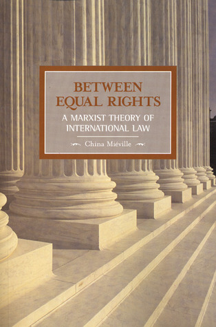 Entre Igualdad de Derechos: Una Teoría Marxista del Derecho Internacional