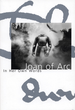 Joan of Arc: En Sus Propias Palabras