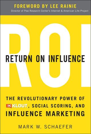 El retorno de la influencia: el poder revolucionario de Klout, Social Scoring, y el Marketing de Influencia